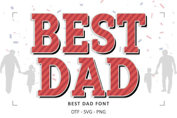 Best Dad: A Font Woven with Fatherly Charm