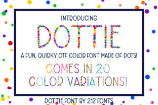 Dottie: A Creative Font for Playful Design Projects