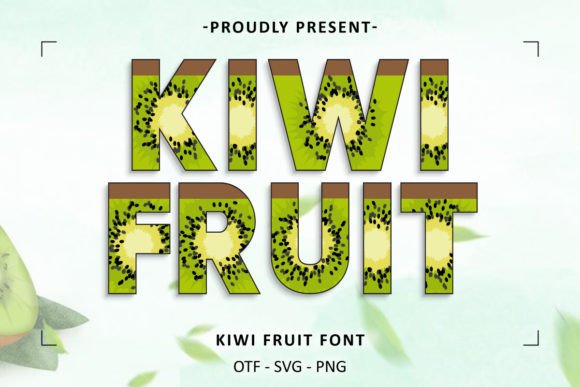 Kiwi Fruit: The Fresh Display Font for Summer Designs