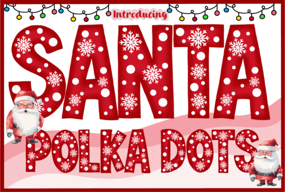 Santa Polka Dots: Holiday Cheer in Every Letterform
